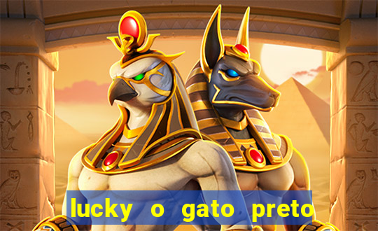 lucky o gato preto filme completo dublado download